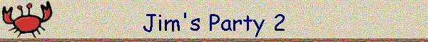 Jim's Party 2